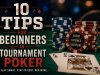 10 Dicas para Iniciantes em Torneios de Poker