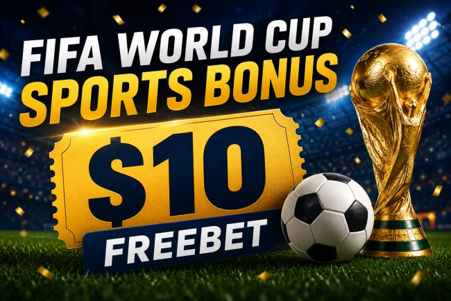 Новый спортивный бонус к Чемпионату Мира – фрибет $10